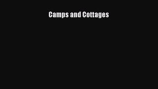 Camps and Cottages  Read Online Book