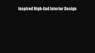 Inspired High-End Interior Design  Free PDF