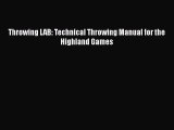 [PDF Download] Throwing LAB: Technical Throwing Manual for the Highland Games [PDF] Full Ebook