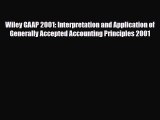 [PDF Download] Wiley GAAP 2001: Interpretation and Application of Generally Accepted Accounting