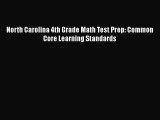 [PDF Download] North Carolina 4th Grade Math Test Prep: Common Core Learning Standards [PDF]