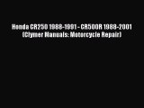 [PDF Download] Honda CR250 1988-1991 - CR500R 1988-2001 (Clymer Manuals: Motorcycle Repair)