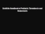 PDF Download SickKids Handbook of Pediatric Thrombosis and Hemostasis Download Full Ebook