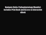 PDF Download Navigate Efolio: Pathophysiology (Bundle): Includes Print Book and Access to Interactive