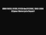 [PDF Download] BMW R850 R1100 R1150 And R1200C 1993-2004 (Clymer Motorcycle Repair) [Download]