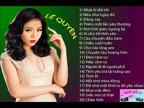 LỆ QUYÊN- Nhạc Trữ Tình, Nhạc Vàng Hay Nhất Mọi Thời Đại (MTV1) 10tr