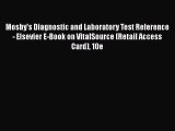 PDF Download Mosby's Diagnostic and Laboratory Test Reference - Elsevier E-Book on VitalSource