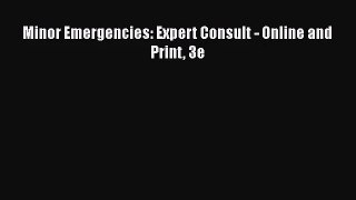 PDF Download Minor Emergencies: Expert Consult - Online and Print 3e PDF Full Ebook