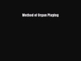 [PDF Download] Method of Organ Playing [Read] Online