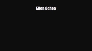 [PDF Download] Ellen Ochoa [Read] Online