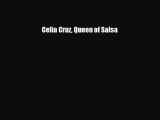 [PDF Download] Celia Cruz Queen of Salsa [Download] Online