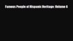 [PDF Download] Famous People of Hispanic Heritage: Volume 6 [Download] Full Ebook