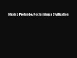 (PDF Download) Mexico Profundo: Reclaiming a Civilization PDF
