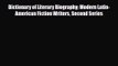 [PDF Download] Dictionary of Literary Biography: Modern Latin-American Fiction Writers Second