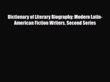 [PDF Download] Dictionary of Literary Biography: Modern Latin-American Fiction Writers Second