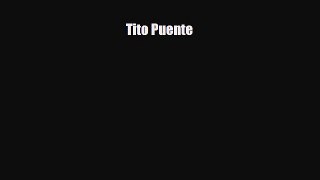 [PDF Download] Tito Puente [Download] Online