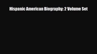[PDF Download] Hispanic American Biography: 2 Volume Set [Read] Full Ebook