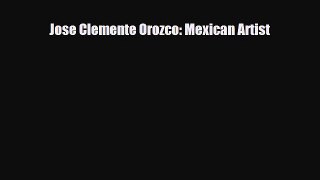 [PDF Download] Jose Clemente Orozco: Mexican Artist [PDF] Online
