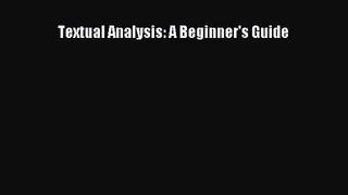 (PDF Download) Textual Analysis: A Beginner's Guide Read Online
