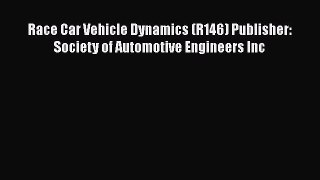 [PDF Download] Race Car Vehicle Dynamics (R146) Publisher: Society of Automotive Engineers