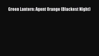 (PDF Download) Green Lantern: Agent Orange (Blackest Night) Read Online