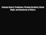 [PDF Download] College Sports Traditions: Picking Up Butch Silent Night and Hundreds of Others