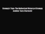 [PDF Download] Grumpy's Toys: The Authorized History of Grumpy Jenkins' Cars (Cartech) [Read]