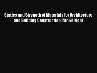 (PDF Download) Statics and Strength of Materials for Architecture and Building Construction