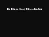 [PDF Download] The Ultimate History Of Mercedes-Benz [Download] Full Ebook
