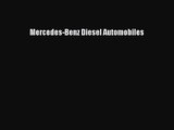 [PDF Download] Mercedes-Benz Diesel Automobiles [Read] Online