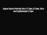 [PDF Download] Jaguar Sports Racing Cars: C-Type D-Type Xkss and Lightweight E-Type [PDF] Online