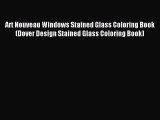(PDF Download) Art Nouveau Windows Stained Glass Coloring Book (Dover Design Stained Glass