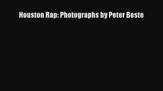 [PDF Download] Houston Rap: Photographs by Peter Beste [Download] Online