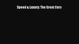 [PDF Download] Speed & Luxury: The Great Cars [Read] Full Ebook