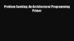 (PDF Download) Problem Seeking: An Architectural Programming Primer Read Online