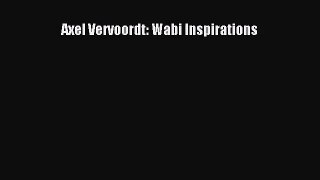 (PDF Download) Axel Vervoordt: Wabi Inspirations Download