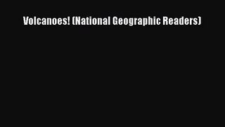 (PDF Download) Volcanoes! (National Geographic Readers) Download