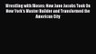 (PDF Download) Wrestling with Moses: How Jane Jacobs Took On New York's Master Builder and