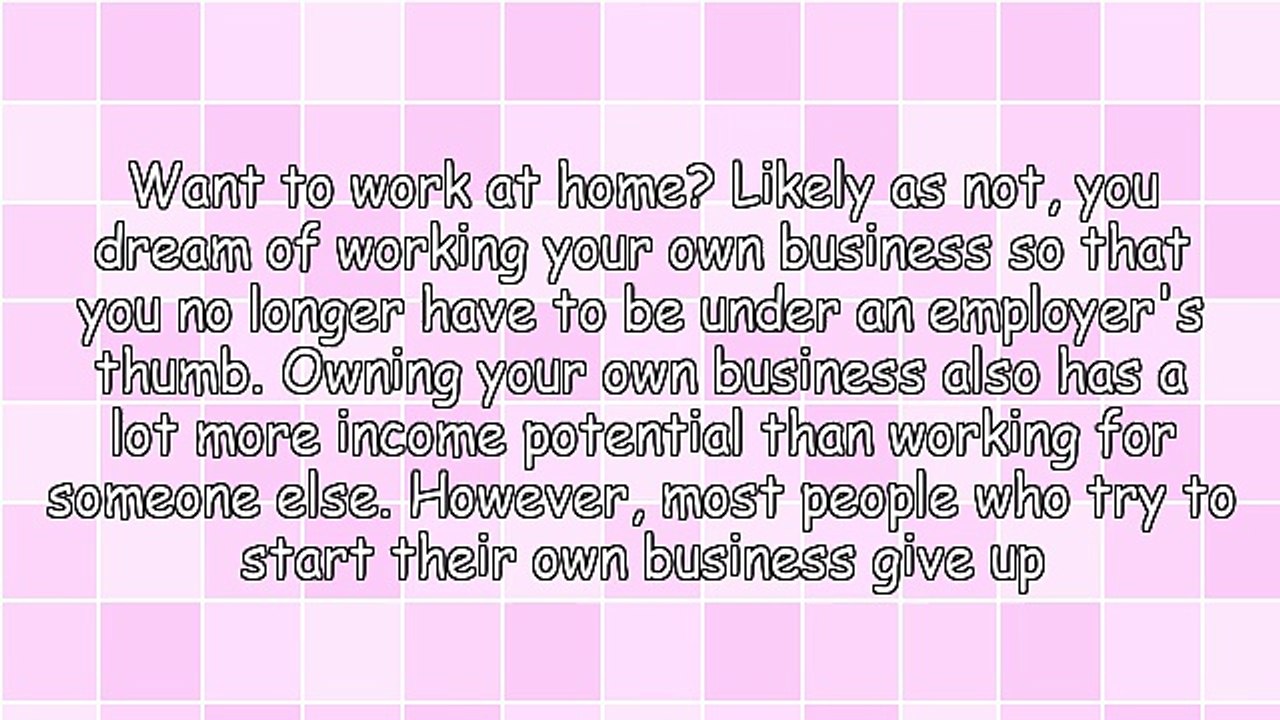 Five Secrets To A Successful Work-At-Home Business