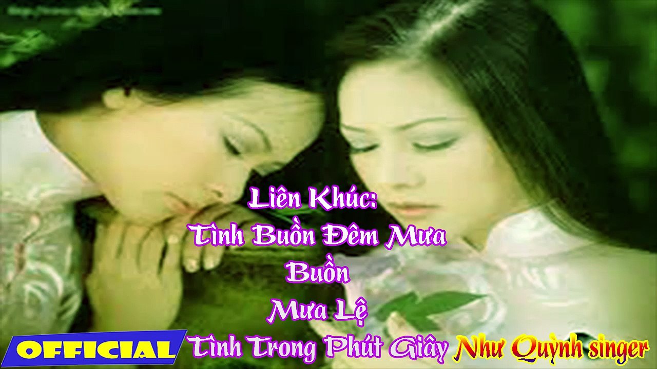 Liên Khúc Tình Buồn Đêm Mưa&Buồn&Mưa Lệ&Tình Trong Phút Giây, Như Quỳnh Singer, Dòng nhạc trữ tình quê hương bolero