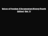 (PDF Download) Voices of Freedom: A Documentary History (Fourth Edition)  (Vol. 2) Read Online