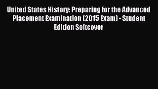 (PDF Download) United States History: Preparing for the Advanced Placement Examination (2015