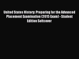 (PDF Download) United States History: Preparing for the Advanced Placement Examination (2015