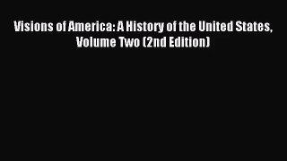 (PDF Download) Visions of America: A History of the United States Volume Two (2nd Edition)