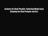 (PDF Download) Jackets for Real People: Tailoring Made Easy (Sewing for Real People series)