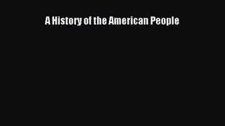 (PDF Download) A History of the American People Download