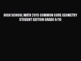 [PDF Download] HIGH SCHOOL MATH 2015 COMMON CORE GEOMETRY STUDENT EDITION GRADE 9/10 [PDF]