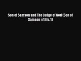 (PDF Download) Son of Samson and The Judge of God (Son of Samson #1) (v. 1) PDF