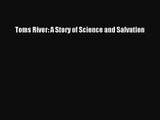 (PDF Download) Toms River: A Story of Science and Salvation Download