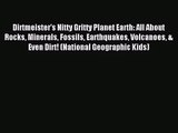 (PDF Download) Dirtmeister's Nitty Gritty Planet Earth: All About Rocks Minerals Fossils Earthquakes